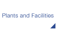 Plants and Facilities